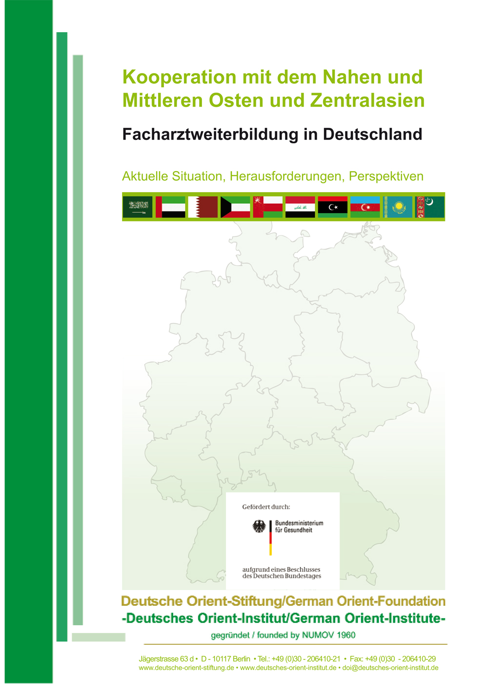 Featured image for “Kooperation mit dem Nahen und Mittleren Osten und Zentralasien: Facharztweiterbildung in Deutschland – Aktuelle Situation, Herausforderungen, Perspektive”